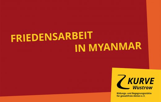 KURVE Wustrow Friedensbildung Myanmar Vortrag a